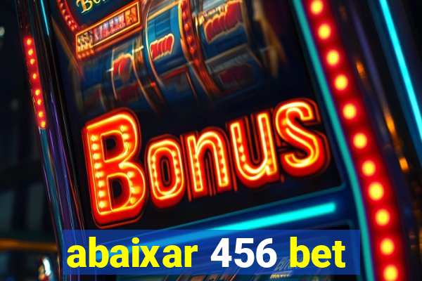 abaixar 456 bet